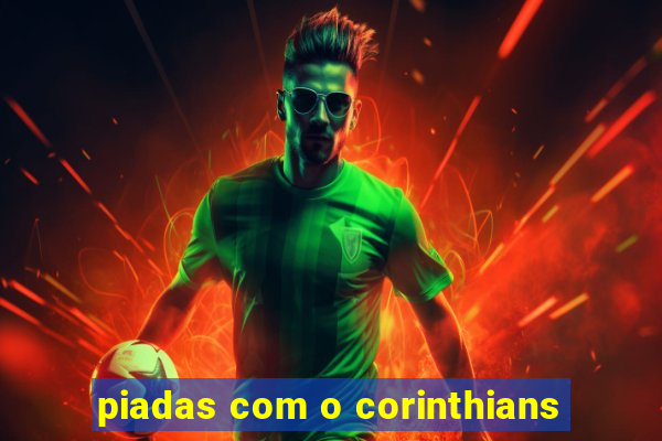 piadas com o corinthians